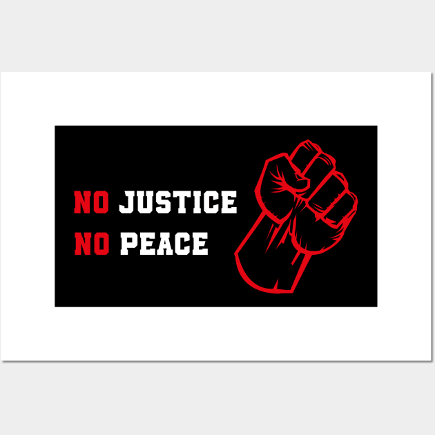 no justice no peace Wall Art by MerchSpot